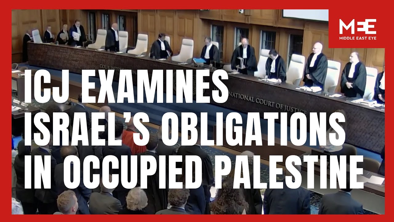 Watch in Full: ICJ hears case on Israel&rsquo;s obligations in occupied Palestine