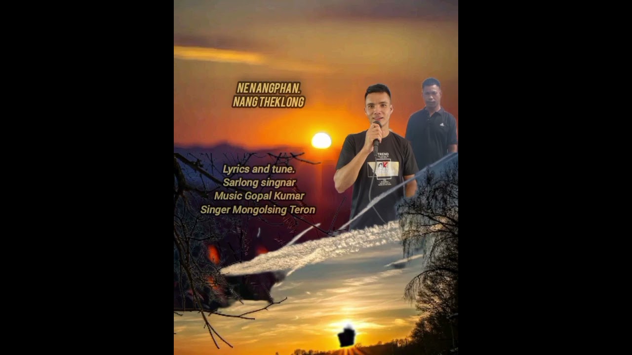 Karbi New song Ne nangphan nang theklong 