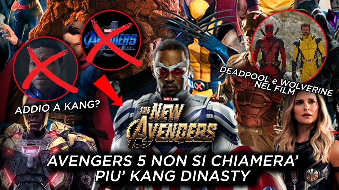 AVENGERS 5 NON si chiamerà più KANG DINASty. Kang CANCELLATO e dentro Deadpool e Wolverine? UPDATE