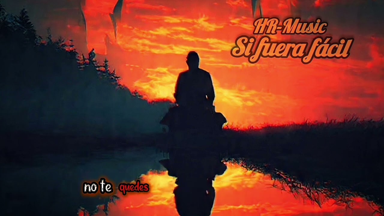 Si Fuera Fácil- HR Music