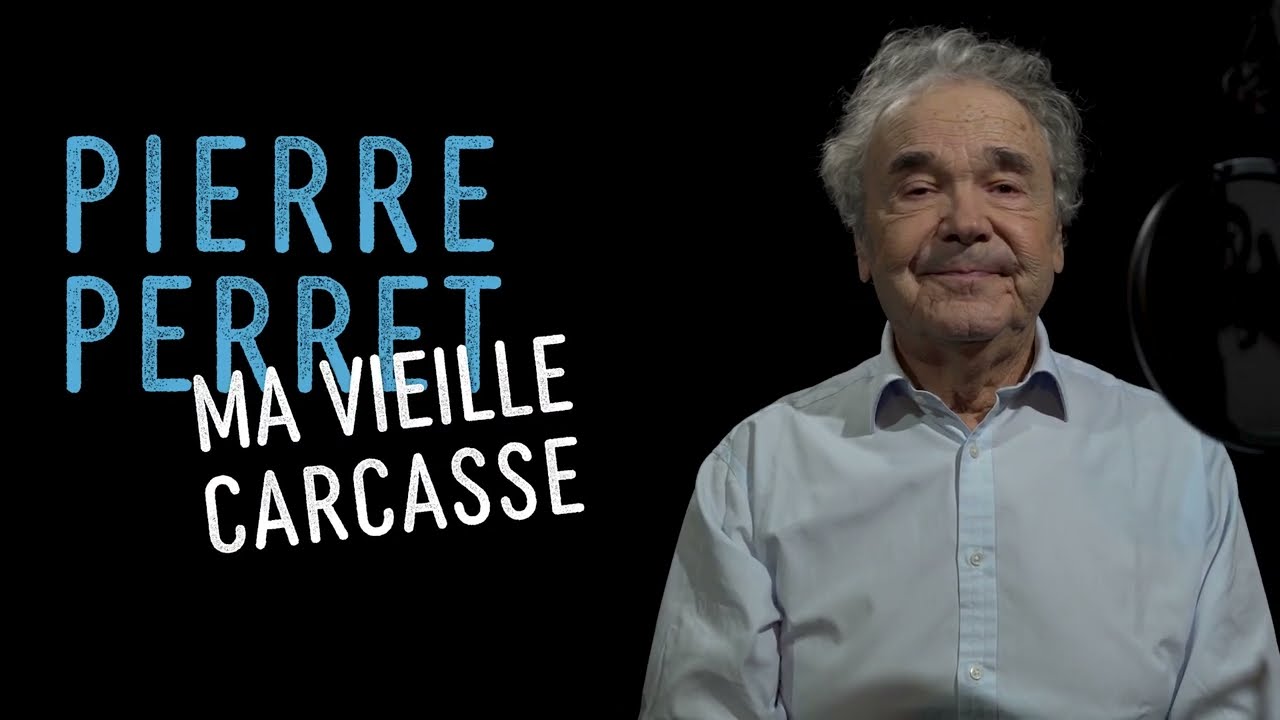 Pierre Perret - Ma vieille carcasse (Lyric Video Officielle)