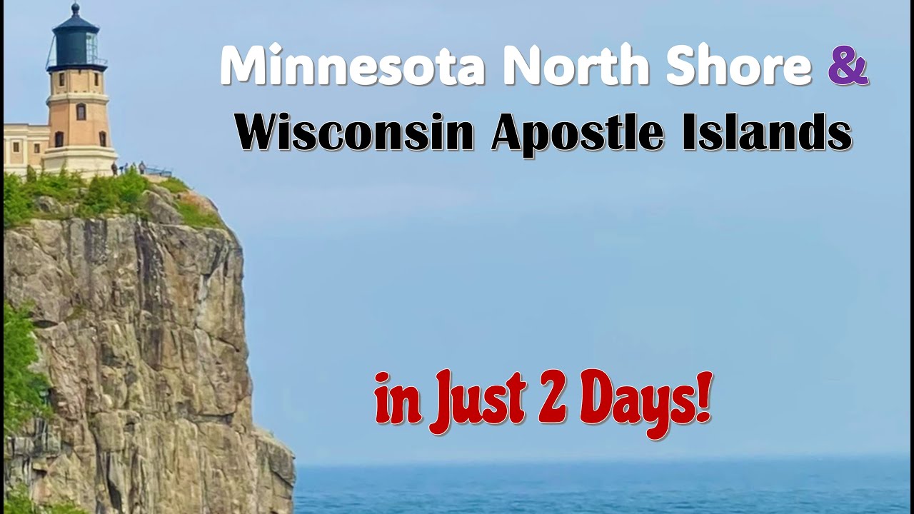 2 Day Trip to Wisconsin Apostle Islands | Duluth, Split Rock, & Gooseberry Falls | Scenic Road Trip