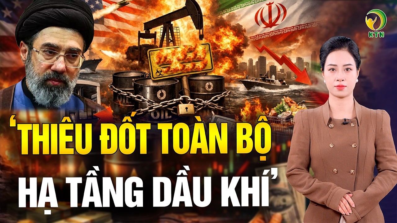Chiến sự Iran mới nhất: Israel đòi mạng tân giáo chủ, Tehran muốn thiêu đốt toàn bộ hạ tầng dầu khí