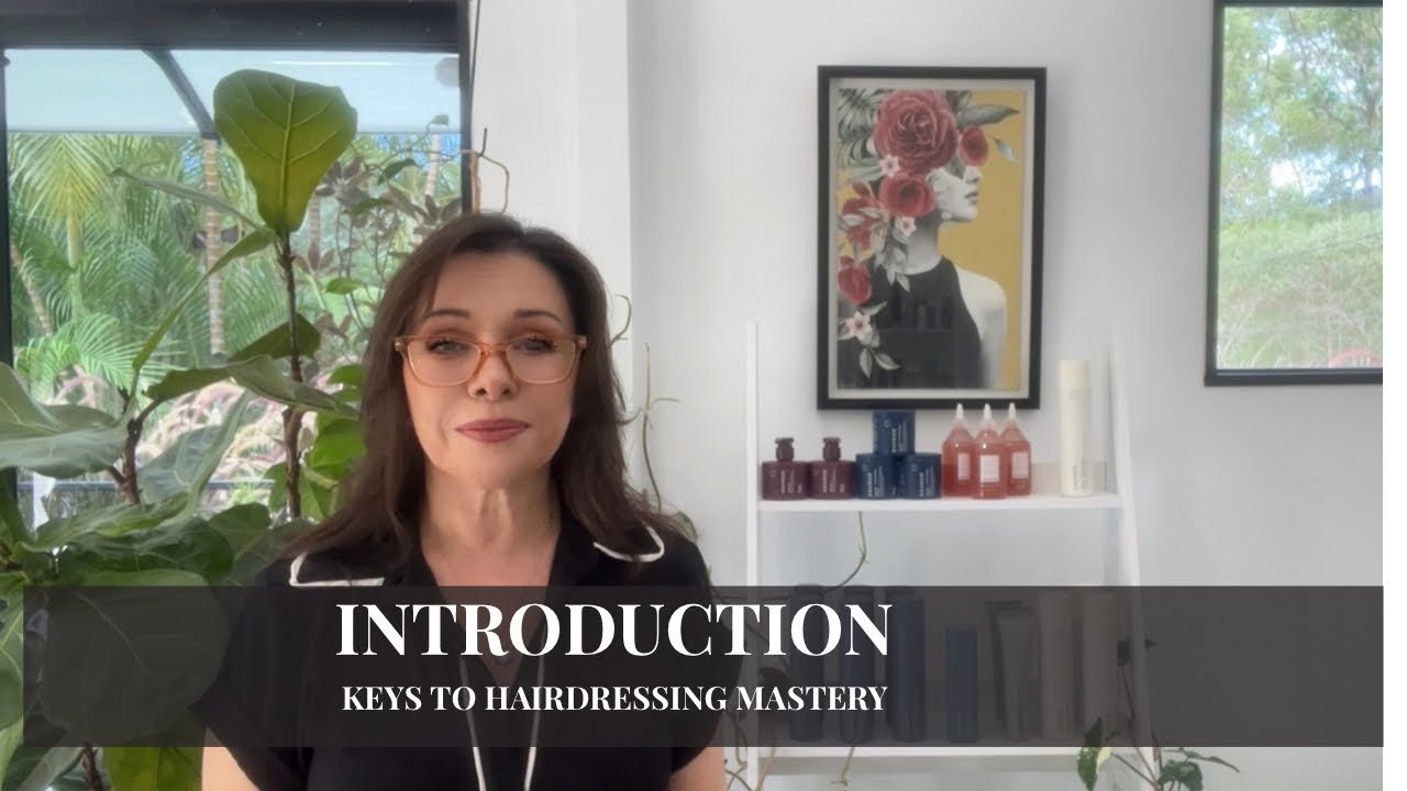 Hairdressing Mastery - Introduction