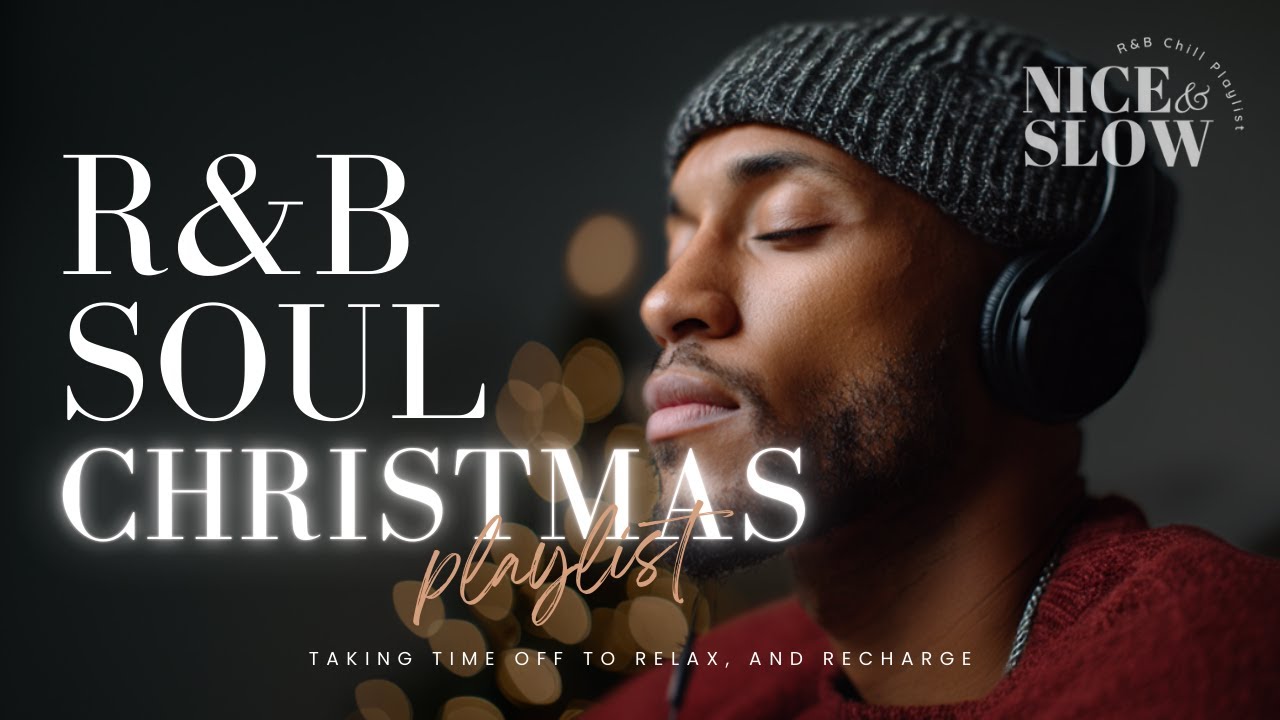 【R&B Soul】Relaxing Christmas Playlist – Warm Winter Ballads & Holiday Grooves