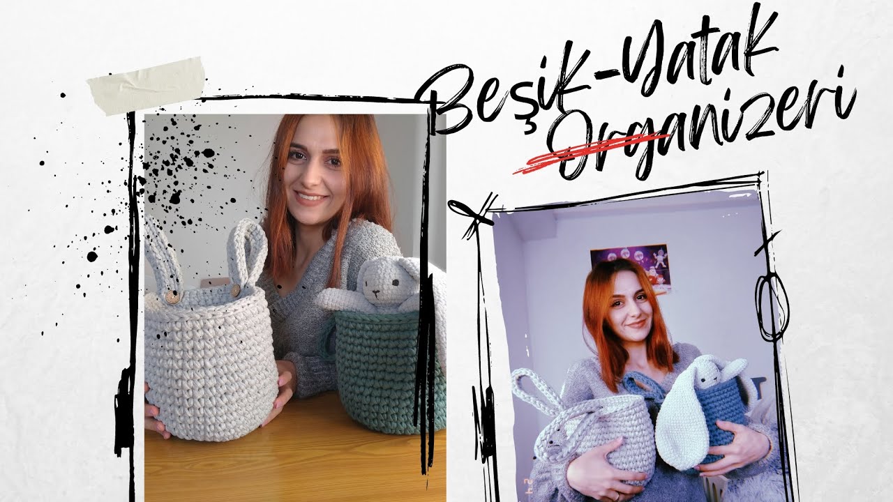 Beşik-Yatak Organizeri (Penye İp İle Sepet Organizer Yapımı)