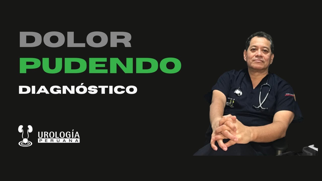 Dolor Pudendo| Dr. Luis Susaníbar. Urólogo y Andrólogo.