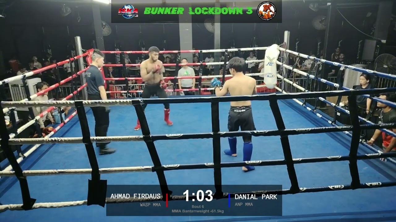 Bunker Lockdown 3 | Bout 6 MMA Bantamweight -61.5kg | Danial Park VS Ahmad Firdaus