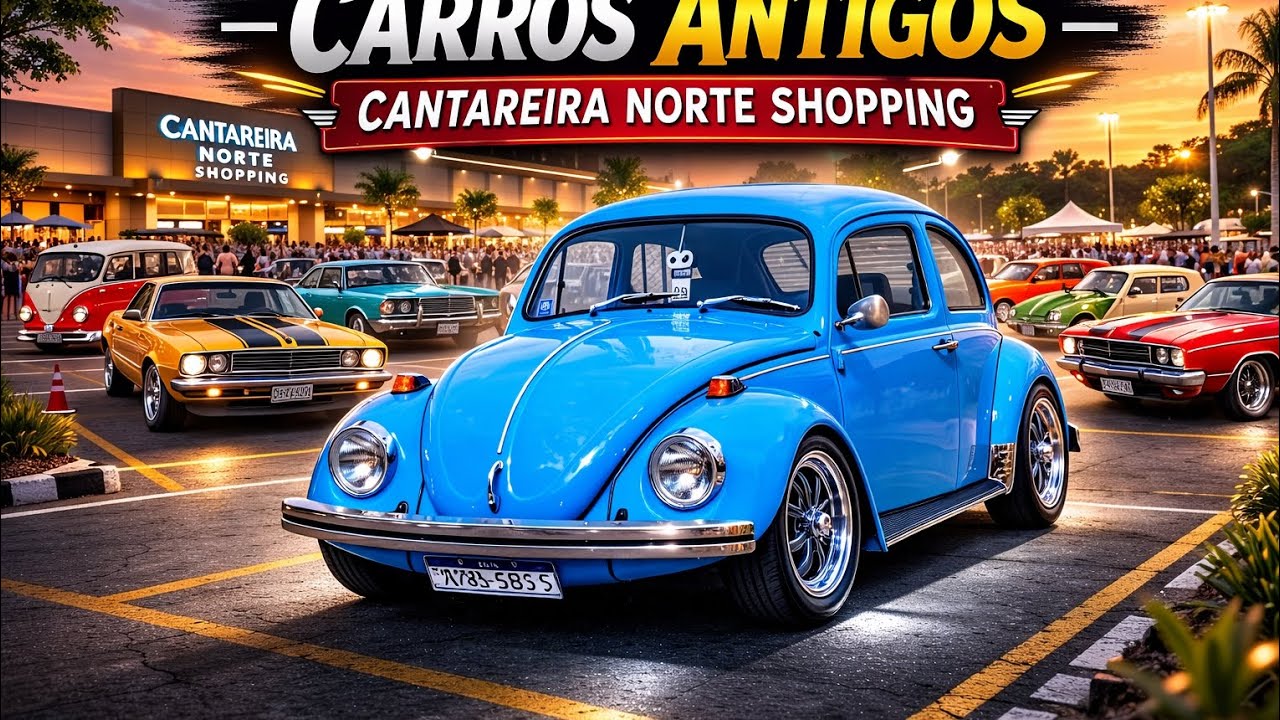 ENCONTRO DE CARROS ANTIGOS E CARROS A VENDA  | CANTAREIRA NORTE SHOPPING 