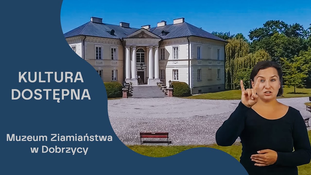 Kultura Dostępna - Film promujący Muzeum Ziemiaństwa w Dobrzycy