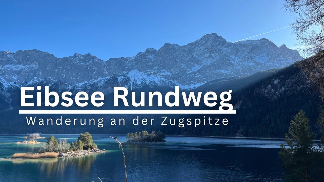 Eibsee Rundwanderung | Besuch der ,,Bayerischen Karibik“ an der Zugspitze