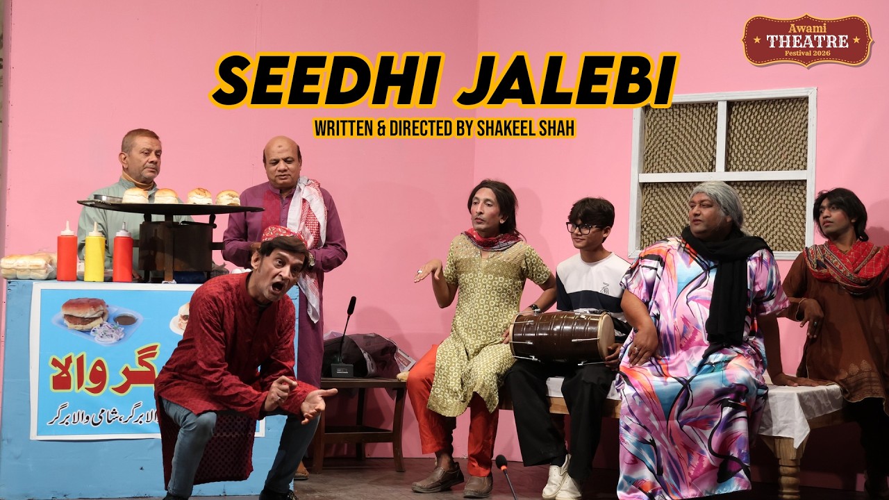 Seedhi Jalebi | Written & Directed by Shakeel Shah | Awami Theatre Festival 2026 | @acpkhi