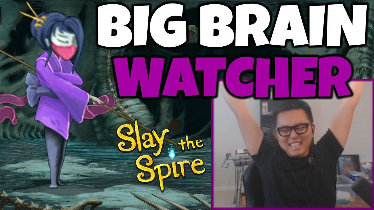 Big Brain Watcher! / Amaz / Slay the Spire