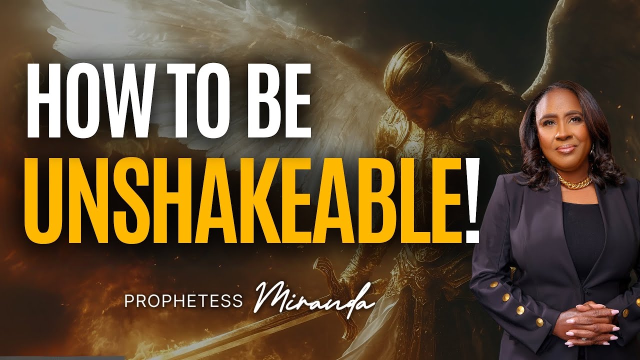 How To Be Unshakeable! | Prophetess Miranda Ministries | Nabi Healing Center