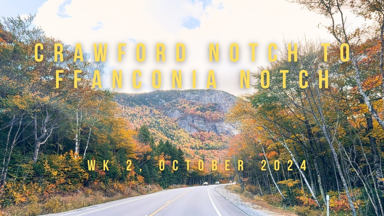 Route 302 | Crawford Notch - Franconia Notch, NH | Today! 🧡🍁🍂