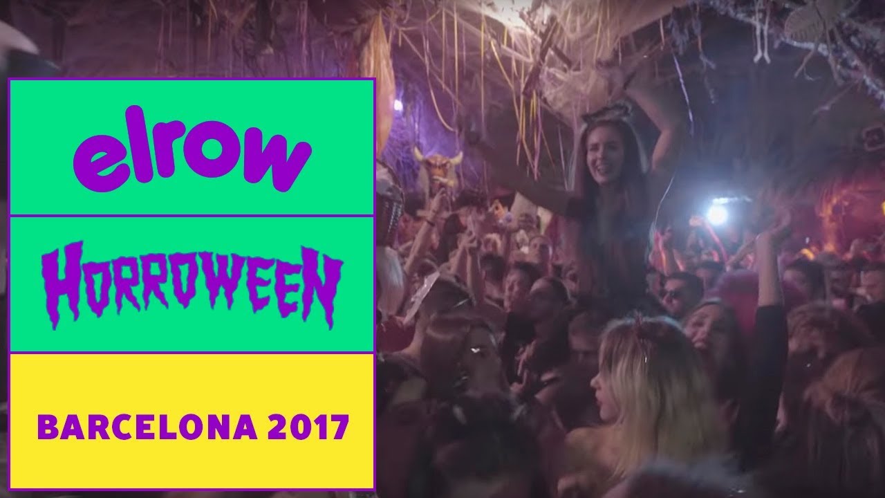 HORROWEEN I Barcelona  2017 I elrow