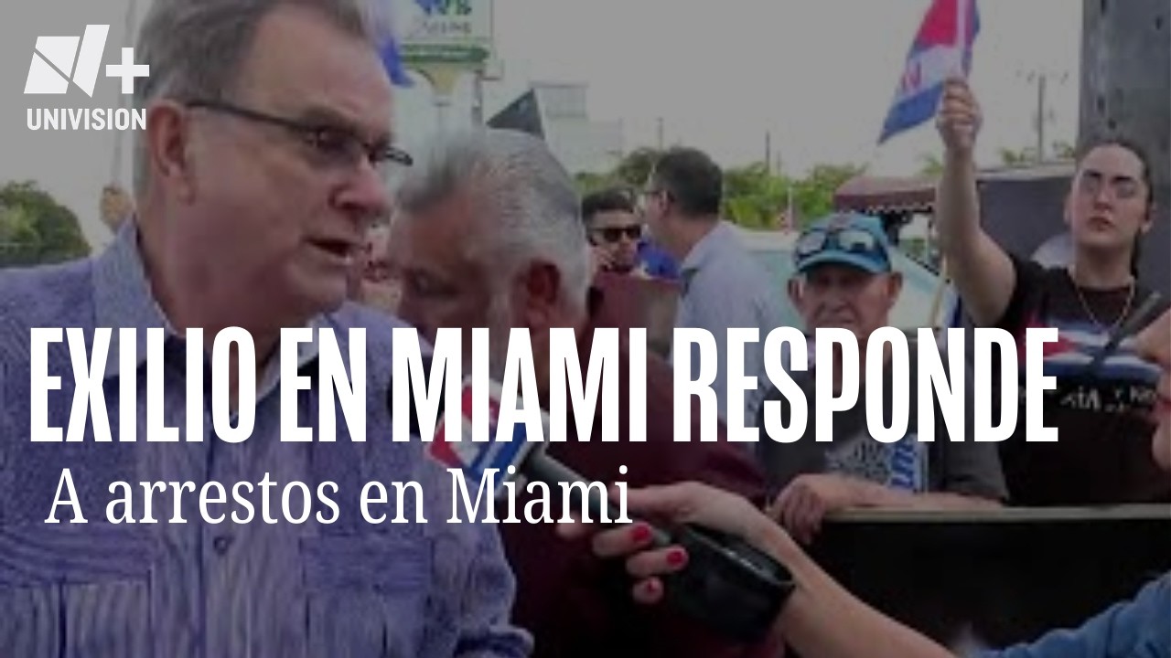 Exilio en Miami reacciona a los arrestos tras protestas en Cuba