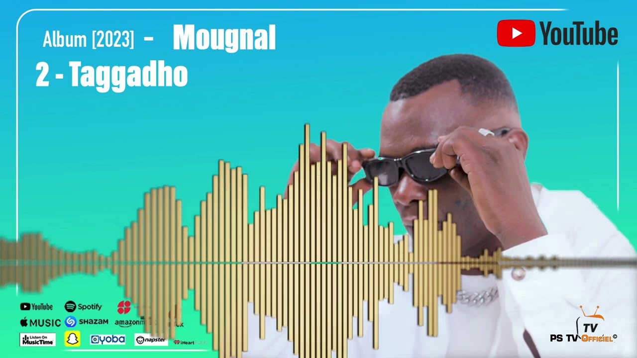🔊  2 - Taggadho Album Mougnal 2023