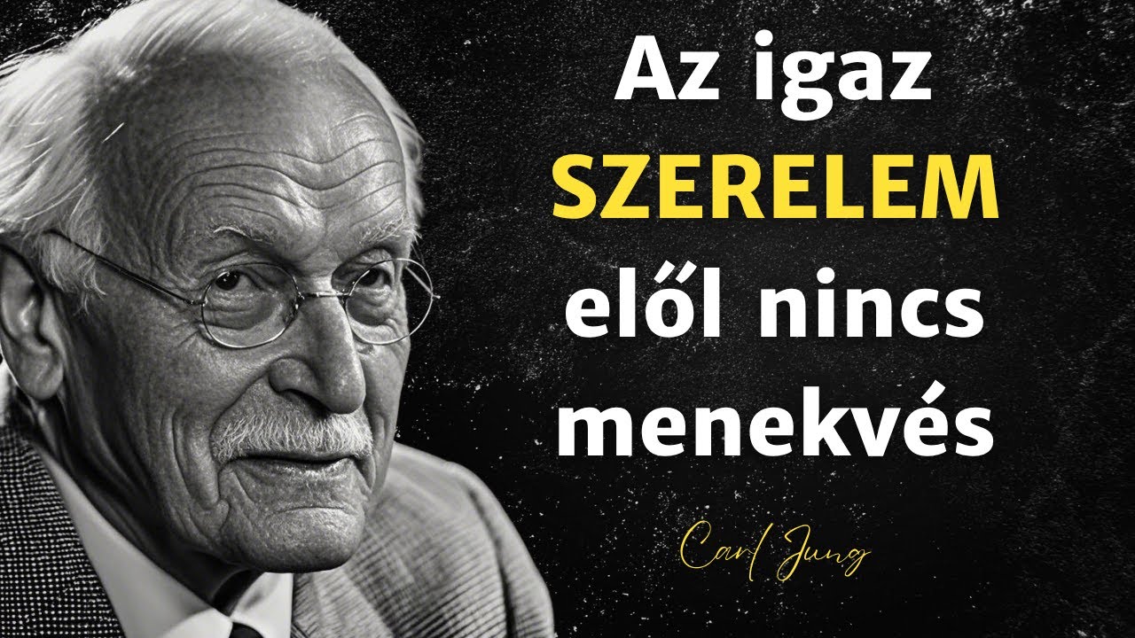 Amikor a SORS sz&oacute;l&iacute;t; Az igaz szerelem legyőzhetetlen - Carl Jung