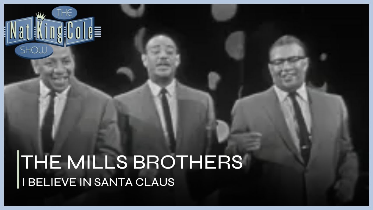 Mills Brothers Perform I Believe In Santa Claus | The Nat King Cole Show