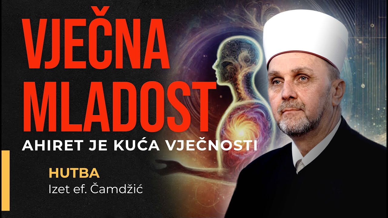 Izet ef  Čamdžić, Vječna mladost
