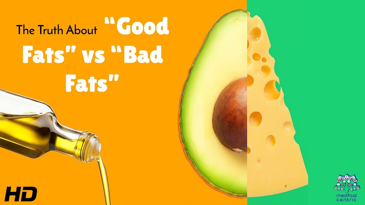 The Truth About Good Fats vs Bad Fats : A Guide to Smarter Nutrition