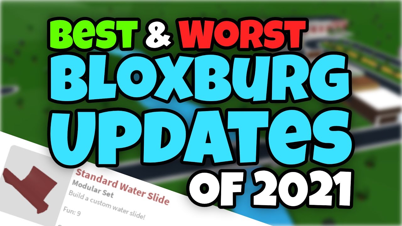 Best and Worst Bloxburg UPDATES of 2021!