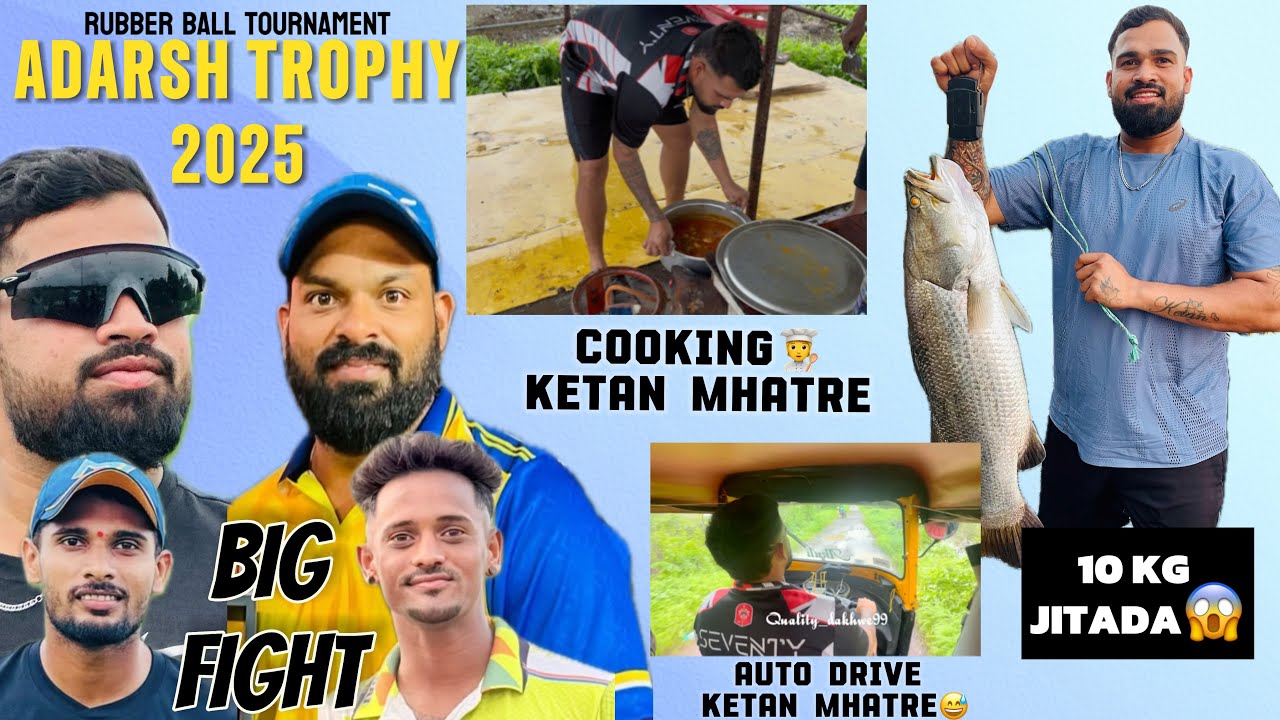 10kg big JITARA fish😱Ketan Mhatre cooking🥘 icon tournament adarsh🏆Barish+fishing+cricket😍