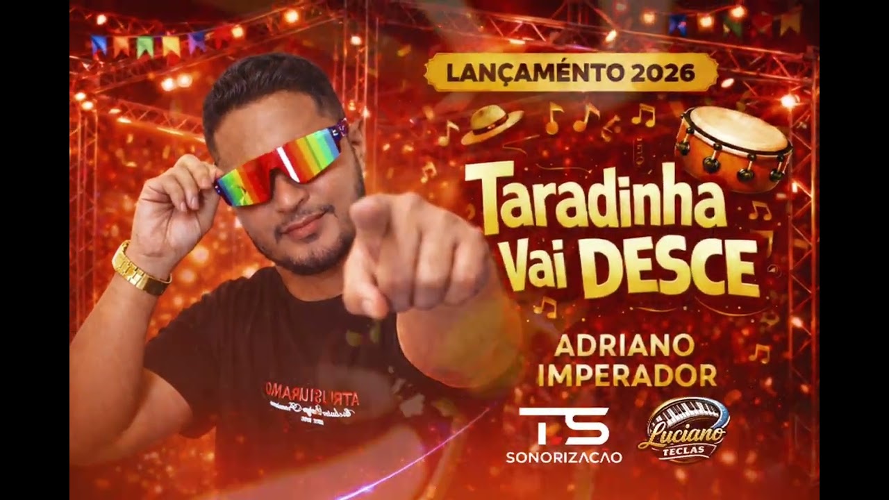 Taradinha vai desce- Adriano imperador( Luciano teclas-Ts'sonorização