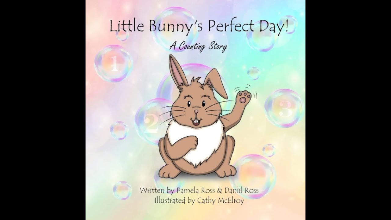 Little Bunny's Perfect Day! - Children's books read aloud / bedtime stories for kids.