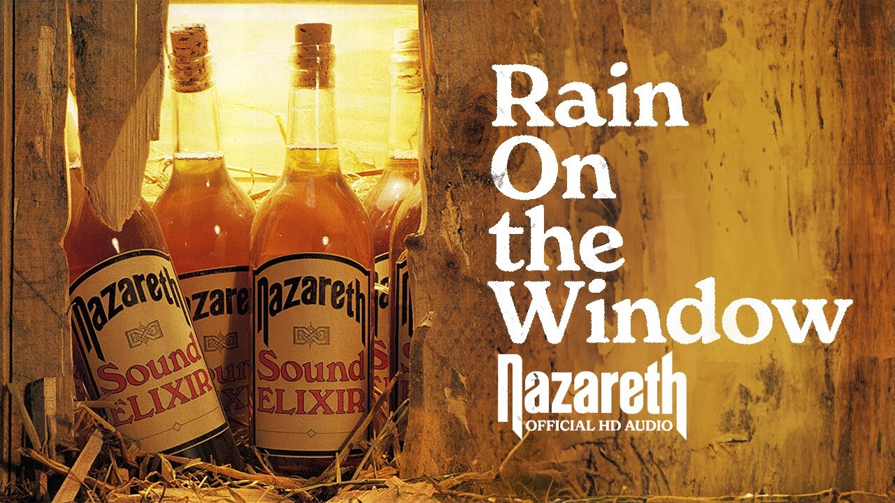 Nazareth - Rain On the Window (Official Audio)