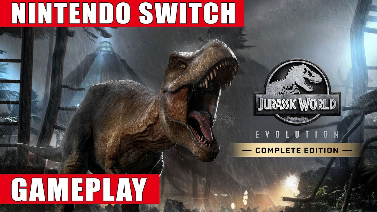 Jurassic World Evolution: Complete Edition Nintendo Switch Gameplay