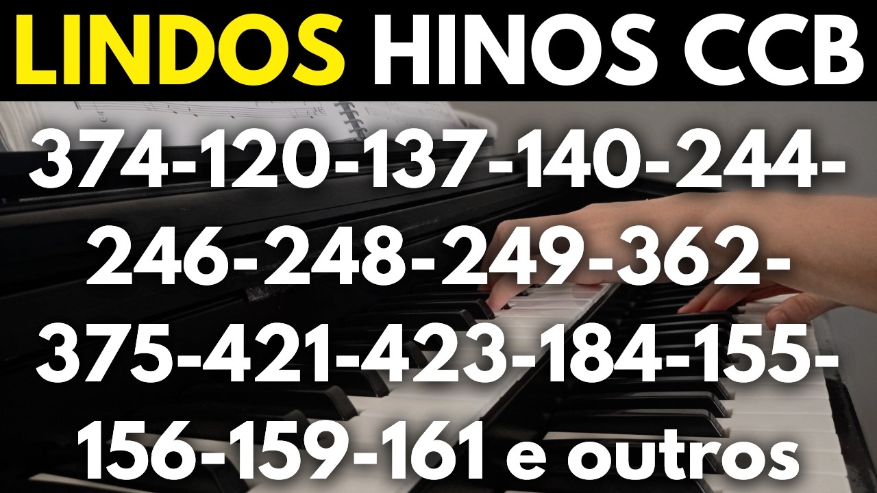 HINOS CCB 374-120-137-140-244-246-248-249-362-375-421-423-184-155-156-159-161-165-168 e outros