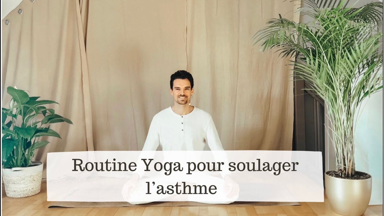 Routine yoga pour soulager l’asthme