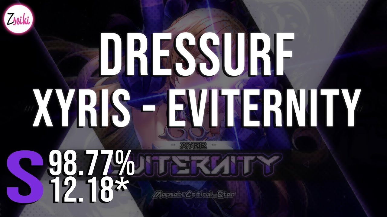 dressurf | Xyris - Eviternity [Transcend Light] 12.18* - osu!mania