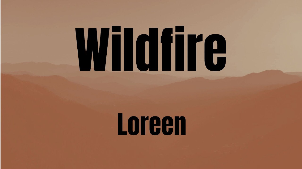 Wildfire || Loreen || Lyrics