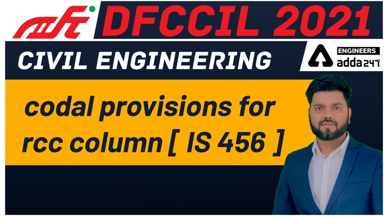 DFCCIL CIVIL EXECUTIVE  | Codal Provisions | RCC | Column | IS 456