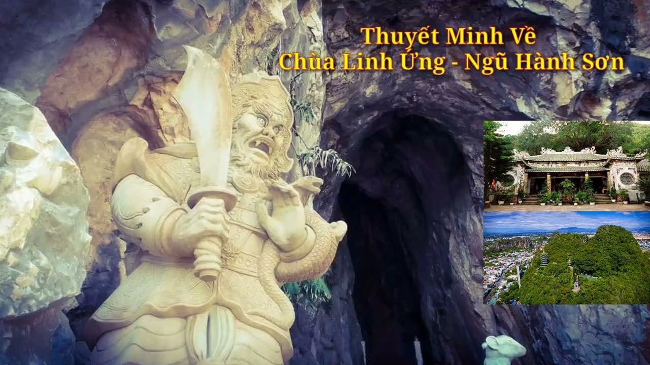 Thuyết Minh Về Chùa Linh Ứng - Ngũ Hành Sơn | Rất Hay