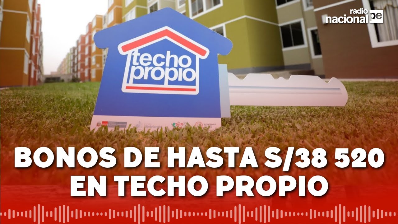 Techo Propio 2025: estos son los requisitos para acceder al bono