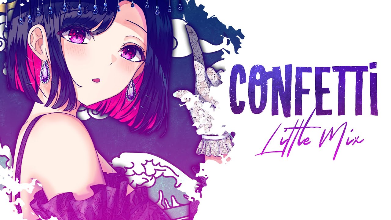 Nightcore - Confetti | Little Mix (Lyrics)