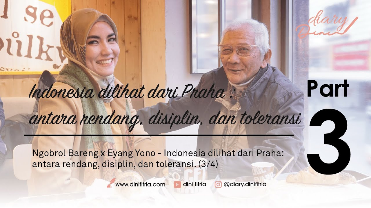 Ngobrol Bareng x Eyang Yono - Indonesia dilihat dari Praha: Rendang, disiplin, & toleransi. (3/4)
