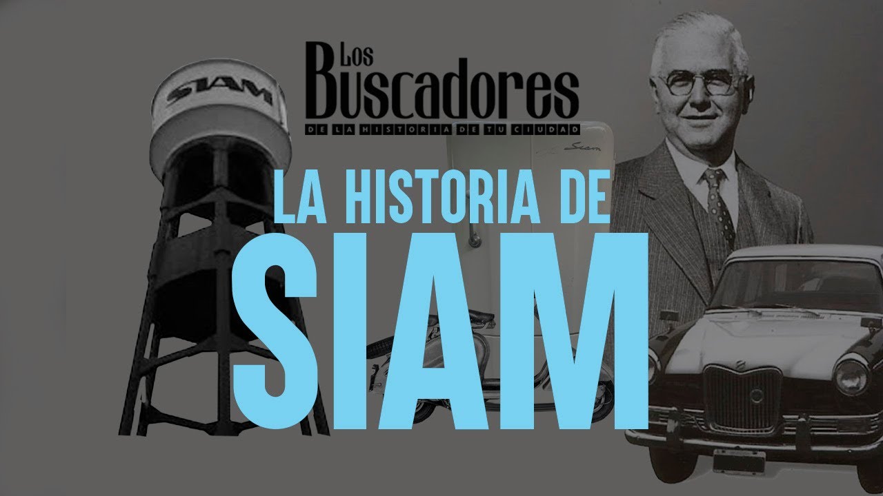 La historia de SIAM Argentina / Los Buscadores