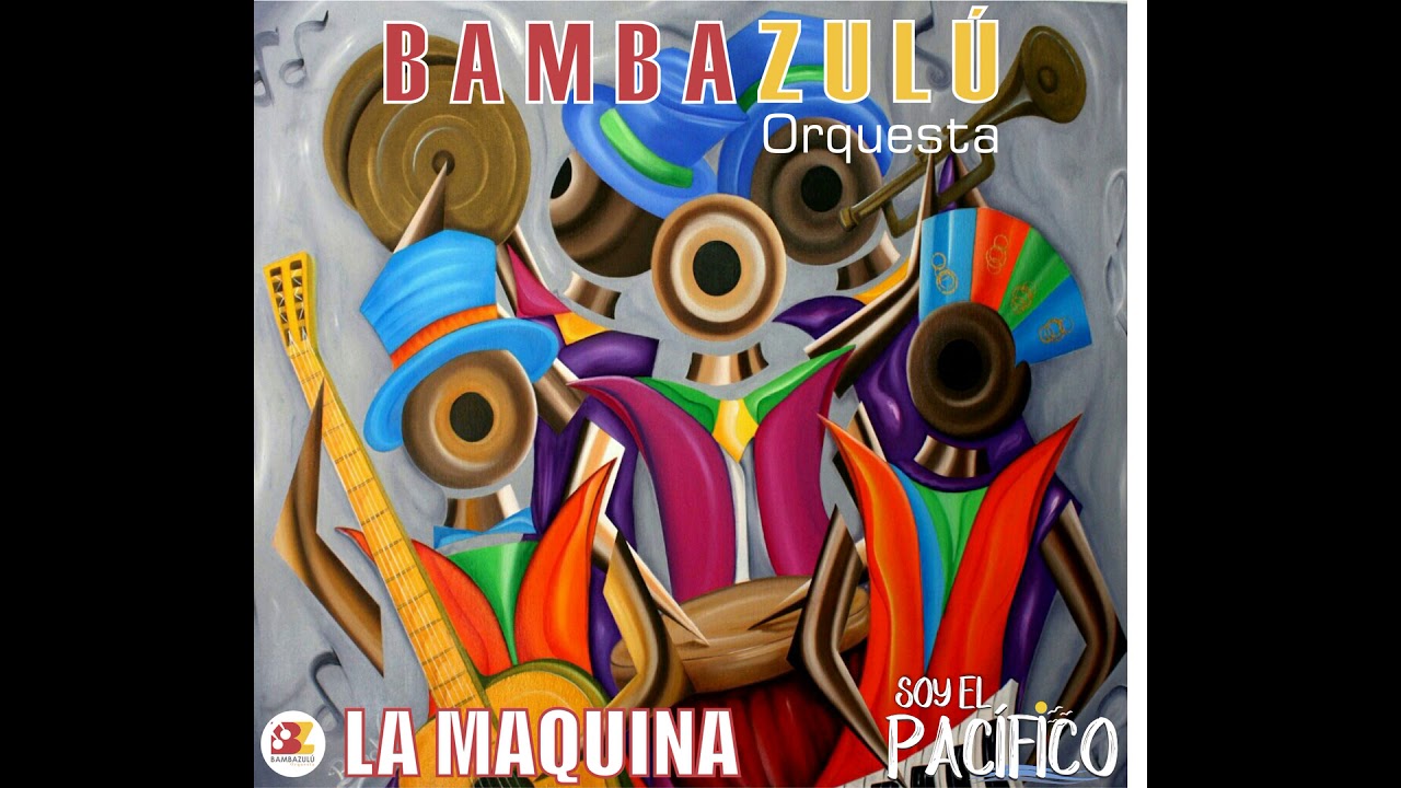 LA MAQUINA DE MI ABUELA - BAMBAZULÚ ORQUESTA