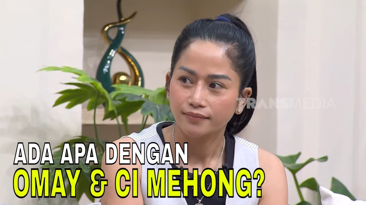 Ada Apa Dengan Farida Nurhan dan Ci Mehong? Ini Tanggapan Omay | FYP (17/02/25) Part 2