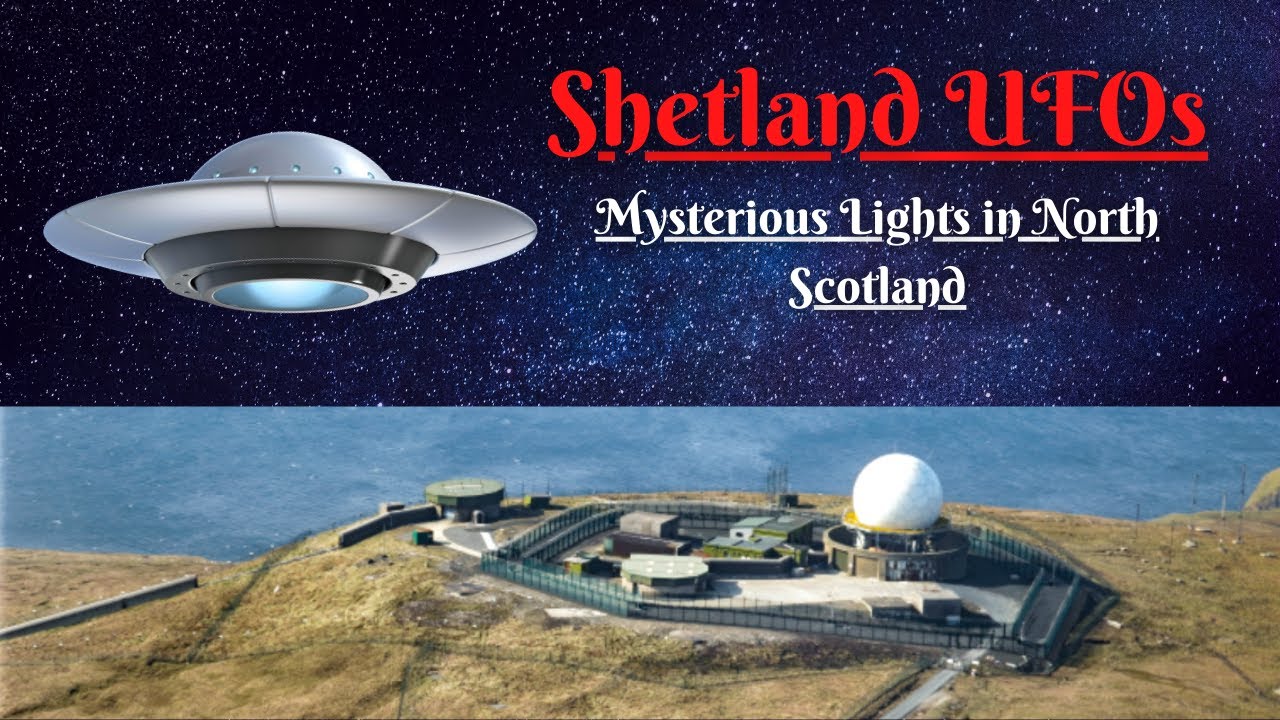 Shetland UFOs: Mysterious Lights in North Scotland (Paranormal & Mystery)