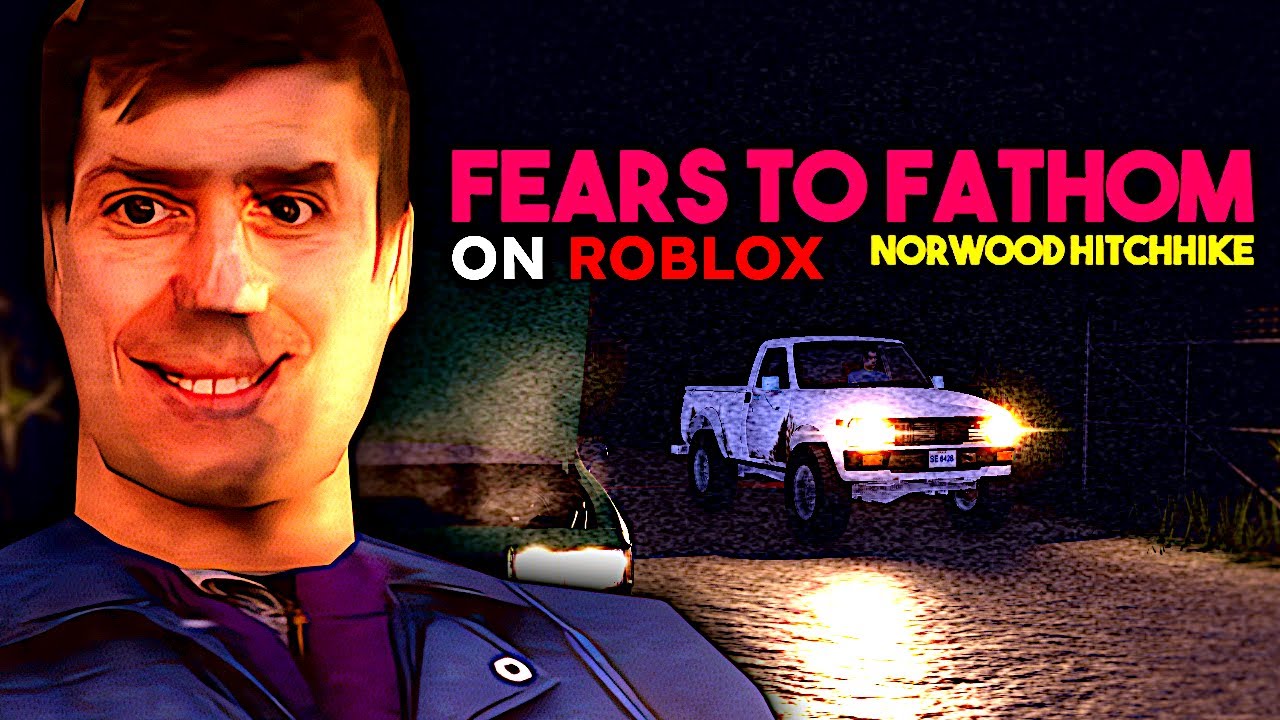 ROBLOX - Fears to Fathom: Norwood Hitchhike - [Full Walkthrough]