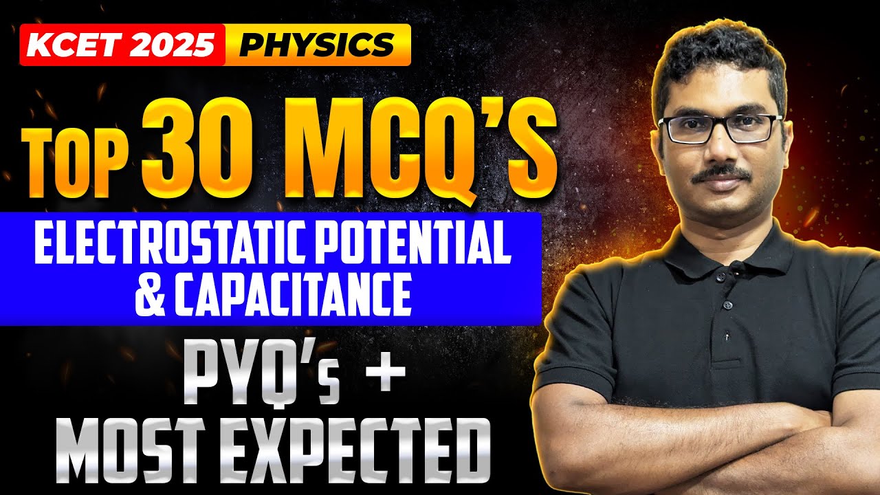 Top 30 KCET MCQs In Electric Potential And Capacitance | KCET Physics 📝🧲