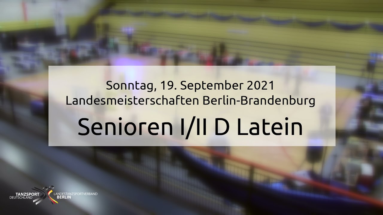 Landesmeisterschaft Berlin/Brandenburg Senioren I/II D Latein - 19.09.2021