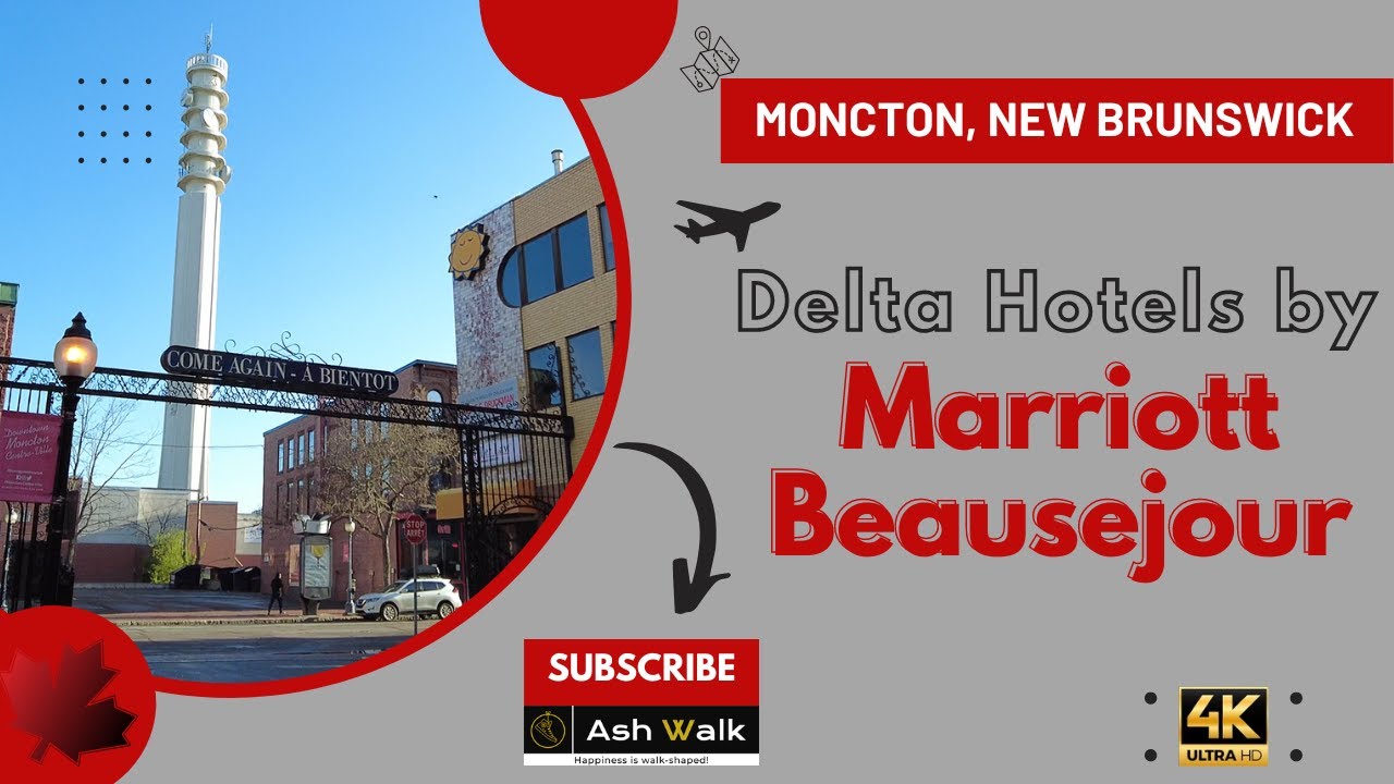 Moncton's Hidden Gem: A Tour of Delta Hotels by Marriott Beausejour