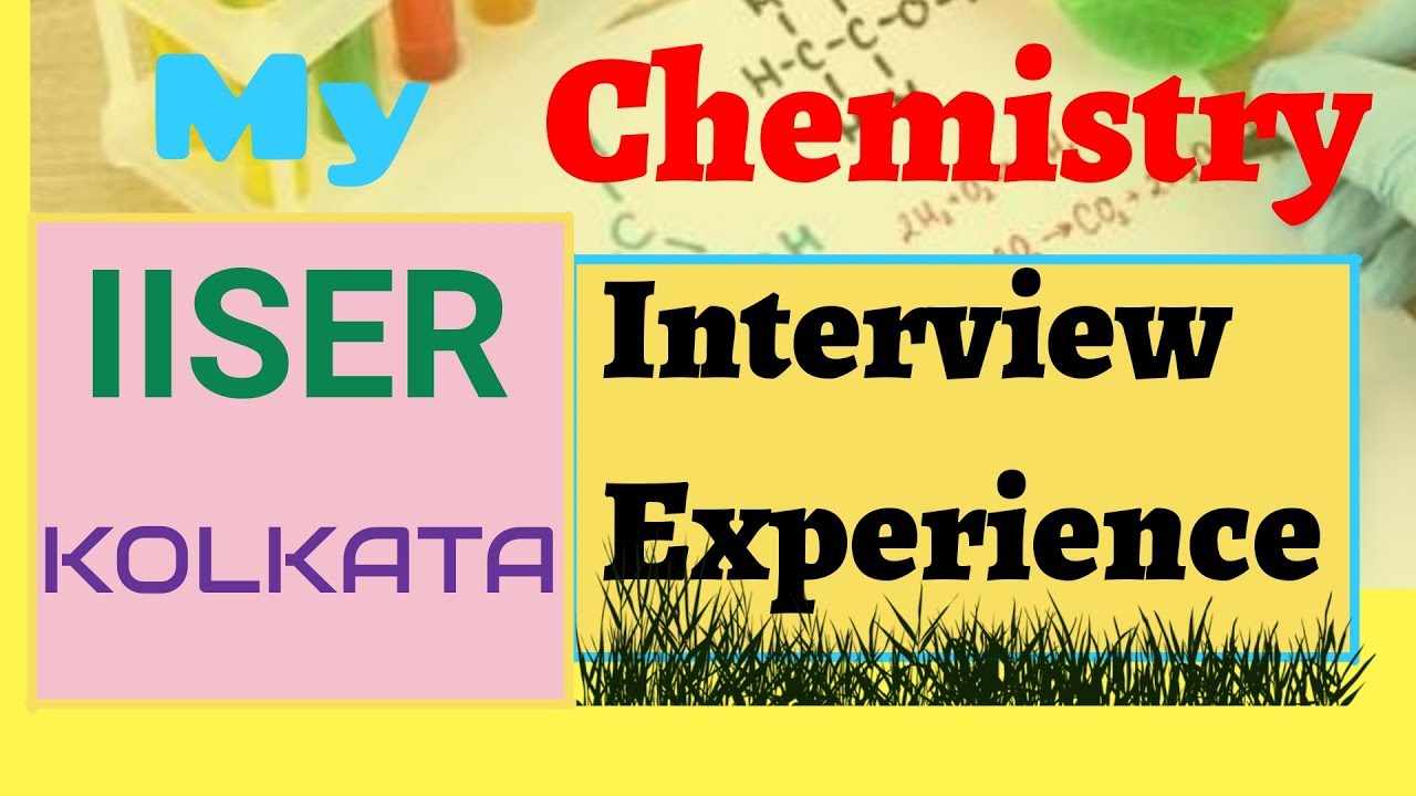 My #IISER_KOLKATA INTERVIEW EXPERIENCE FOR INTEGRATED PHD